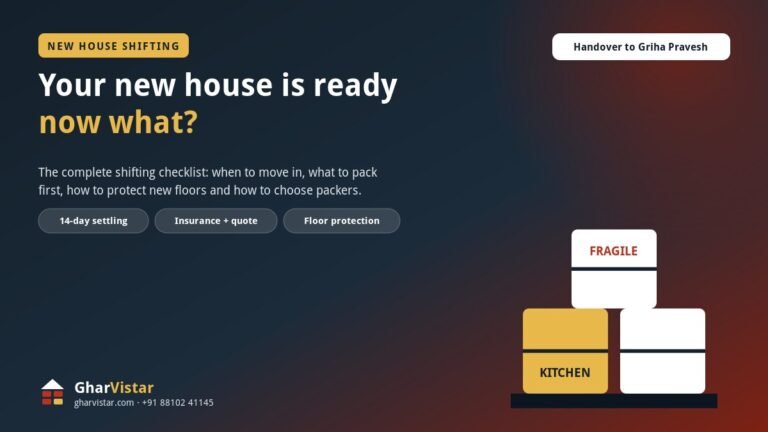 New house shifting checklist from handover to griha pravesh — GharVistar